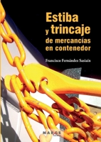 Estiba y trincaje de mercancías en contenedor (Spanish Edition) 8415340788 Book Cover