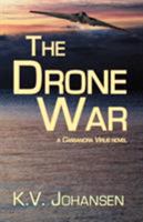 The Drone War: A Cassandra Virus Novel (Cassandra Virus) 0973950528 Book Cover