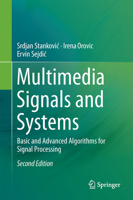 Multimedia Signals and Systems: Basic and Advanced Algorithms for Signal Processing 3319239481 Book Cover