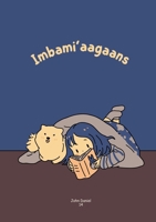 Imbami'aagaans (Ojibwa Edition) 1300835613 Book Cover