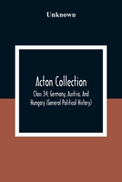 Acton Collection: Class 34; Germany, Austria, And Hungary 9354308732 Book Cover