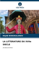 LA LITTERATURE DU XVIIe SIECLE: (MONOGRAPHIE) (German Edition) 6206907015 Book Cover