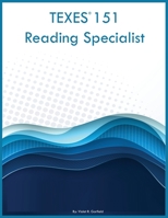 TEXES 151 Reading Specialist B0CL8BMR9X Book Cover