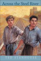 Across the Steel River 1553370155 Book Cover