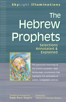 The Hebrew Prophets: Selections Annotated & Explained (Skylight Illuminations) 1594730377 Book Cover