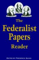 The Federalist Papers Reader 0929765354 Book Cover