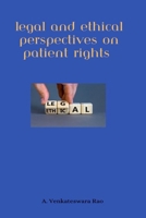 Legal and Ethical Perspectives on Patient Rights 1805295381 Book Cover