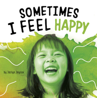 Sometimes I Feel Happy 1977126383 Book Cover
