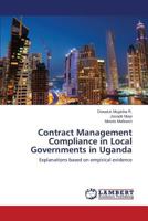 Contract Management Compliance in Local Governments in Uganda: Explanations based on empirical evidence 3659592471 Book Cover