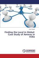 Finding the Local in Global: Case Study of Amway in India 3659532398 Book Cover