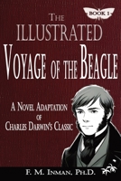 The Illustrated Voyage of the Beagle: A Novel Adaptation of Charles Darwin’s Classic B0DY9JRQGX Book Cover