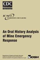 An Oral History Analysis of Mine Emergency Response 1493640321 Book Cover