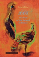 1668: The Year of the Animal in France 1935408992 Book Cover