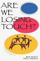 Are We Losing Touch? B0GYFVRBLN Book Cover