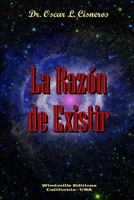 La Razon de Existir 1312409908 Book Cover