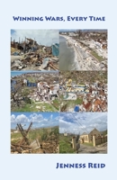 Winning Wars, Every Time 1954644191 Book Cover