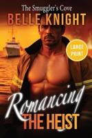 The Smuggler's Cove: A High-Stakes Romantic Suspense Adventure (Large Print) (Romancing the Heist (Large Print)) 1088297064 Book Cover