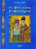 If I Were A King, If I Were a Queen 1840593393 Book Cover