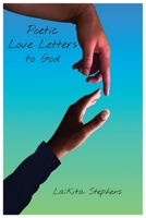 Poetic Love Letters to God 1735251607 Book Cover