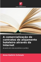 A comercialização de contratos de alojamento hoteleiro através da Internet 6630140443 Book Cover