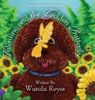 Valentino and the Golden Butterfly: A Tale of Love and Friendship B0DHYQ6SR5 Book Cover