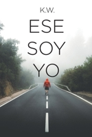 Ese Soy Yo (Spanish Edition) 1662497792 Book Cover