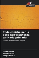 Sfide cliniche per la pelle nell'assistenza sanitaria primaria (Italian Edition) 6207868269 Book Cover