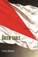 The Green Table 1909077763 Book Cover