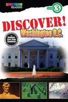 DISCOVER! Washington, D.C.: Level 3 1483801292 Book Cover