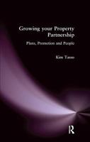 Growing your Property Partnership: Plans, Promotion and People 113846130X Book Cover