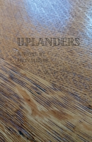 Uplanders: A Novel of the American West 1678177326 Book Cover