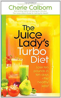 La dieta turbo de La Dama de los jugos: Pierda peso en poco tiempo y de forma saludable 1616381493 Book Cover