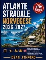 Atlante stradale norvegese 2026-2027: Mappe a caratteri grandi, fiordi, percorsi per ammirare l'aurora boreale, paesaggi suggestivi, parchi nazionali, ... Route Atlas Collection) (Italian Edition) B0HD7HH1YD Book Cover