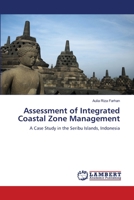 Assessment of Integrated Coastal Zone Management: A Case Study in the Seribu Islands, Indonesia 3659512125 Book Cover
