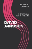 David Janssen: A One-Person Play in Two Acts B09BGPDVY5 Book Cover