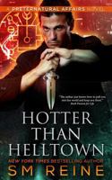 Hotter Than Helltown 1500185248 Book Cover