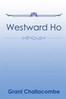 Westward Ho 1543453236 Book Cover