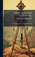 Surveying And Surveying Instruments... 1276367589 Book Cover