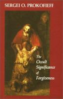 Occult Significance of Forgiveness 1902636600 Book Cover