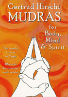 Mudras for Body, Mind and Spirit: The Handy Course in Yoga with Cards 1572815892 Book Cover