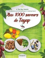 Aux 1000 Saveurs de Tayap 1519271174 Book Cover