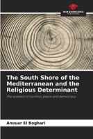 The South Shore of the Mediterranean and the Religious Determinant 6206245241 Book Cover
