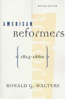 American Reformers 1815-1860: Revised Edition 0809015889 Book Cover