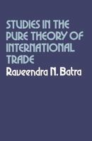 Studies in the Pure Theory of International Trade 1349014257 Book Cover