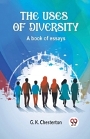 The Uses of Diversity A book of essays 9363058166 Book Cover