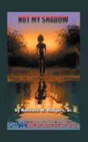 Not My Shadow: A True African American Story 143272942X Book Cover