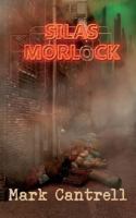 Silas Morlock 1908600144 Book Cover
