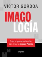 Imagologia (Autoayuda Y Superacion) 1400084865 Book Cover