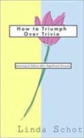How to Triumph over Trivia 0892253649 Book Cover