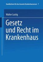 Gesetz Und Recht Im Krankenhaus 366234890X Book Cover